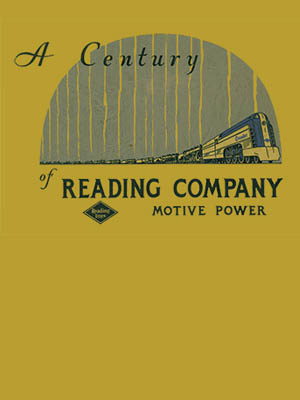 A Century of Reading Company Motive Power